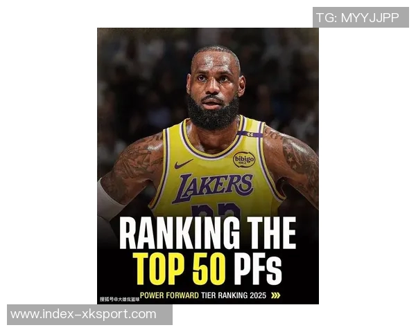 NBA新赛季25大球星评选揭晓谁将成为联盟第一大前锋之争的胜者