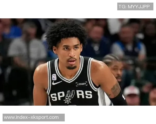 马刺新星哈珀首秀精彩表现半场高效9分2助正负值22引期待