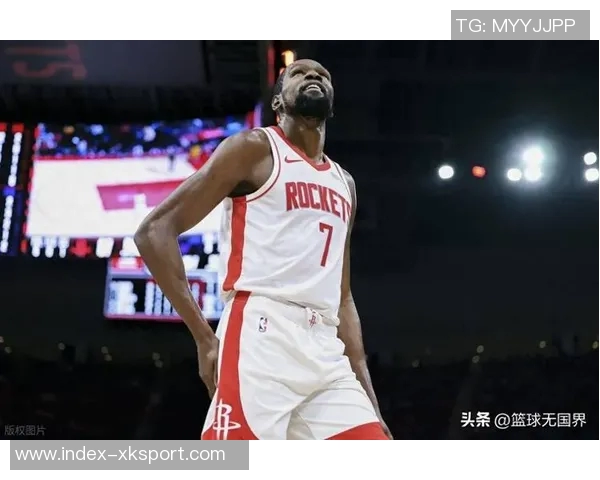 杜兰特赞火箭队凝聚力强大队友间沟通坦诚无阻 杜兰特赞火箭队凝聚力强大队友间沟通坦诚无阻