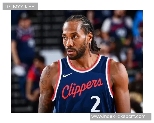 伦纳德强势表现连续30场得分20砍下31分9篮板7助攻引领球队胜利